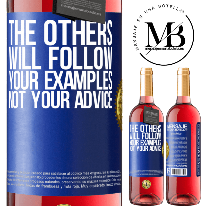 29,95 € Free Shipping | Rosé Wine ROSÉ Edition The others will follow your examples, not your advice Blue Label. Customizable label Young wine Harvest 2021 Tempranillo