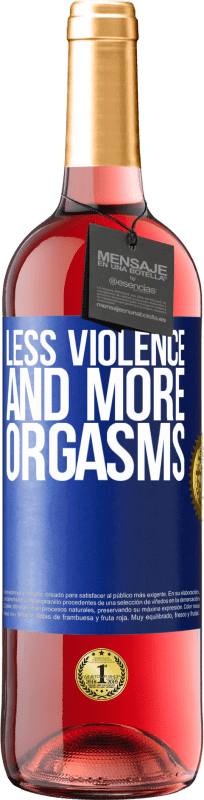 29,95 € | Rosé Wine ROSÉ Edition Less violence and more orgasms Blue Label. Customizable label Young wine Harvest 2024 Tempranillo