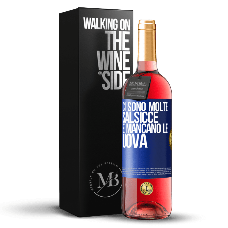 29,95 € Spedizione Gratuita | Vino rosato Edizione ROSÉ Ci sono molte salsicce e mancano le uova Etichetta Blu. Etichetta personalizzabile Vino giovane Raccogliere 2025 Tempranillo