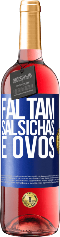 29,95 € | Vinho rosé Edição ROSÉ Faltam salsichas e ovos Etiqueta Azul. Etiqueta personalizável Vinho jovem Colheita 2024 Tempranillo