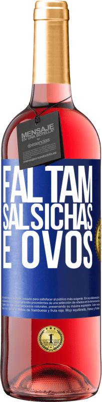 29,95 € Envio grátis | Vinho rosé Edição ROSÉ Faltam salsichas e ovos Etiqueta Azul. Etiqueta personalizável Vinho jovem Colheita 2025 Tempranillo