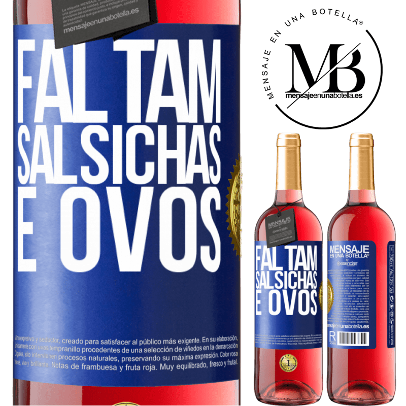 29,95 € Envio grátis | Vinho rosé Edição ROSÉ Faltam salsichas e ovos Etiqueta Azul. Etiqueta personalizável Vinho jovem Colheita 2023 Tempranillo