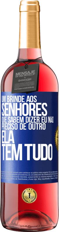 29,95 € | Vinho rosé Edição ROSÉ Um brinde aos senhores que sabem dizer eu não preciso de outro, ela tem tudo Etiqueta Azul. Etiqueta personalizável Vinho jovem Colheita 2024 Tempranillo