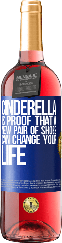 29,95 € Free Shipping | Rosé Wine ROSÉ Edition Cinderella is proof that a new pair of shoes can change your life Blue Label. Customizable label Young wine Harvest 2024 Tempranillo