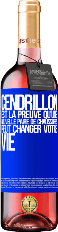 29,95 € Envoi gratuit | Vin rosé Édition ROSÉ Cendrillon est la preuve qu'une nouvelle paire de chaussures peut changer votre vie Étiquette Bleue. Étiquette personnalisable Vin jeune Récolte 2025 Tempranillo
