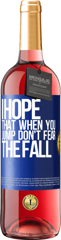 «Я надеюсь, что когда ты прыгаешь, не бойся падения» Издание ROSÉ