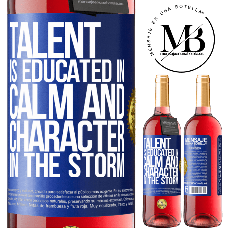 29,95 € Free Shipping | Rosé Wine ROSÉ Edition Talent is educated in calm and character in the storm Blue Label. Customizable label Young wine Harvest 2021 Tempranillo
