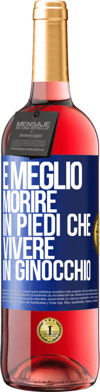 29,95 € | Vino rosato Edizione ROSÉ È meglio morire in piedi che vivere in ginocchio Etichetta Blu. Etichetta personalizzabile Vino giovane Raccogliere 2024 Tempranillo