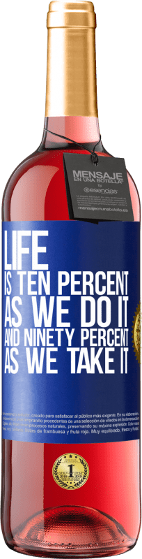 29,95 € | ロゼワイン ROSÉエディション 人生は私たちがそれを行うと10パーセント、それを取ると90パーセントです 青いタグ. カスタマイズ可能なラベル 若いワイン 収穫 2023 Tempranillo