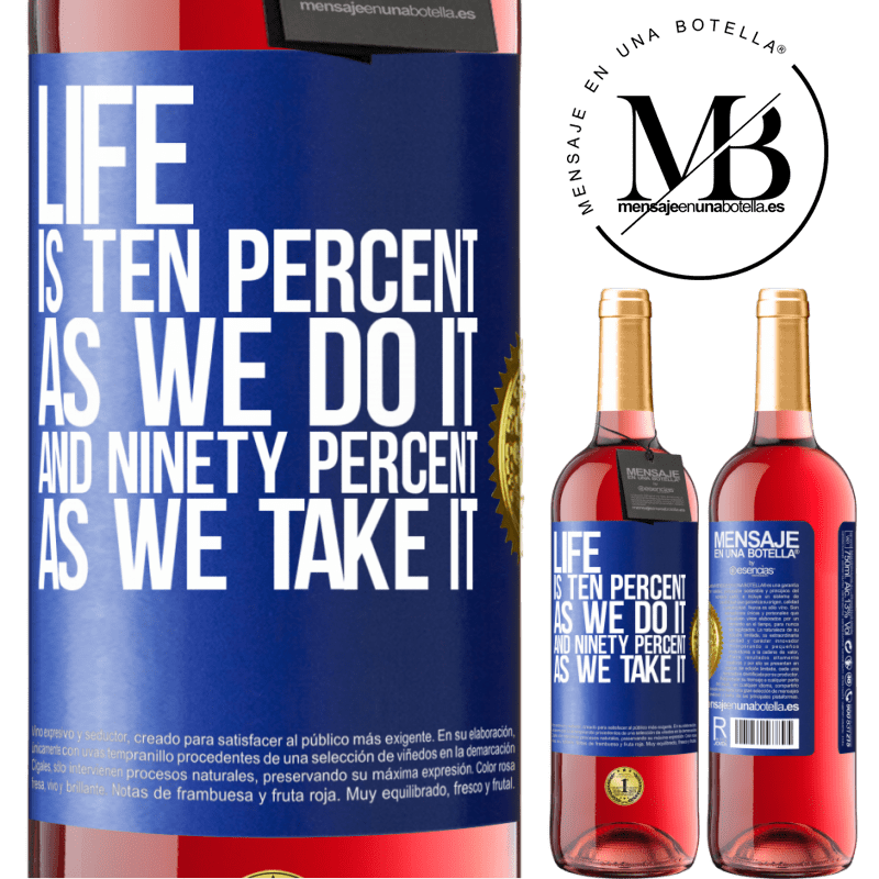 29,95 € Free Shipping | Rosé Wine ROSÉ Edition Life is ten percent as we do it and ninety percent as we take it Blue Label. Customizable label Young wine Harvest 2022 Tempranillo