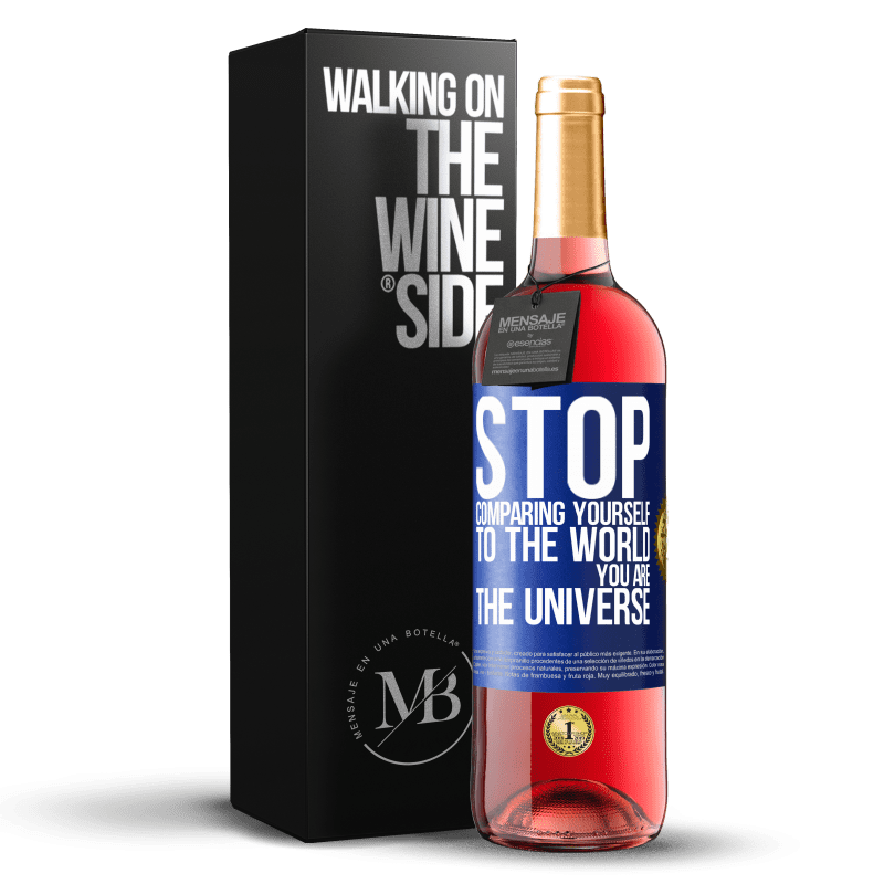 29,95 € Free Shipping | Rosé Wine ROSÉ Edition Stop comparing yourself to the world, you are the universe Blue Label. Customizable label Young wine Harvest 2023 Tempranillo