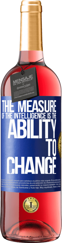 29,95 € | 桃红葡萄酒 ROSÉ版 智力的度量是改变的能力 蓝色标签. 可自定义的标签 青年酒 收成 2023 Tempranillo