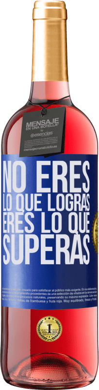 29,95 € | Vino Rosado Edición ROSÉ No eres lo que logras. Eres lo que superas Etiqueta Azul. Etiqueta personalizable Vino joven Cosecha 2024 Tempranillo