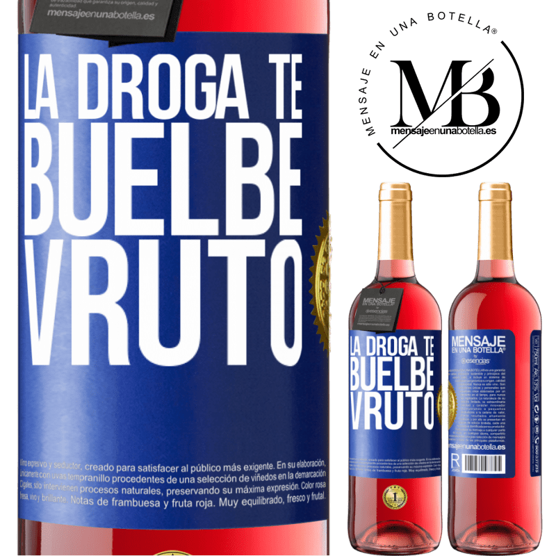 29,95 € Free Shipping | Rosé Wine ROSÉ Edition La droga te buelbe vruto Blue Label. Customizable label Young wine Harvest 2021 Tempranillo