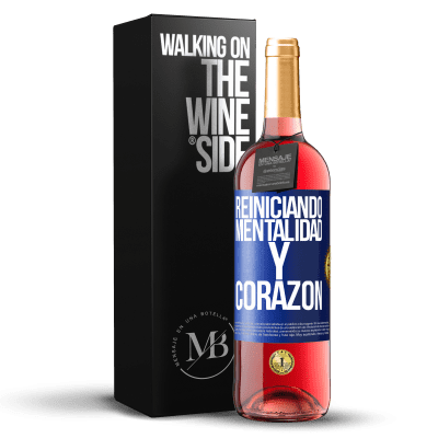 «Reiniciando mentalidad y corazón» Edición ROSÉ