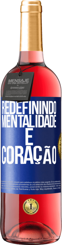 «Redefinindo mentalidade e coração» Edição ROSÉ