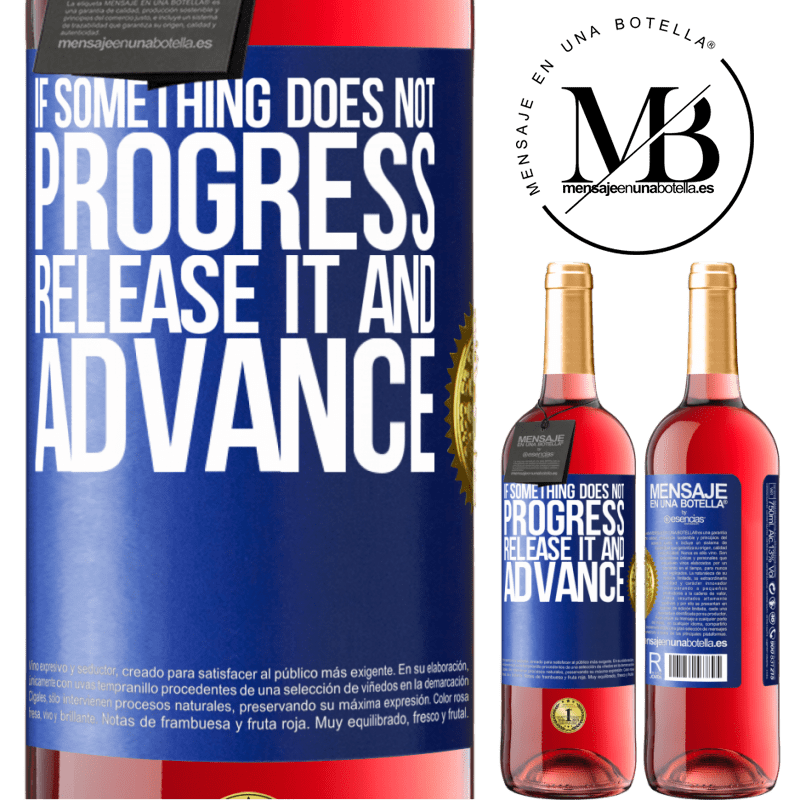 24,95 € Free Shipping | Rosé Wine ROSÉ Edition If something does not progress, release it and advance Blue Label. Customizable label Young wine Harvest 2021 Tempranillo