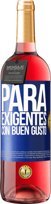 29,95 € | Vino Rosado Edición ROSÉ Para exigentes con buen gusto Etiqueta Azul. Etiqueta personalizable Vino joven Cosecha 2023 Tempranillo