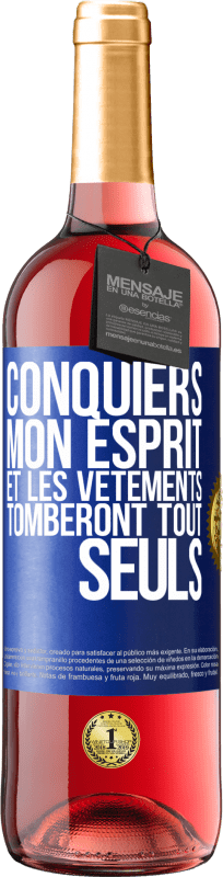 29,95 € Envoi gratuit | Vin rosé Édition ROSÉ Conquiers mon esprit et les vêtements tomberont tout seuls Étiquette Bleue. Étiquette personnalisable Vin jeune Récolte 2025 Tempranillo