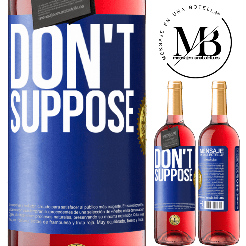 29,95 € Free Shipping | Rosé Wine ROSÉ Edition Do not suppose Blue Label. Customizable label Young wine Harvest 2021 Tempranillo