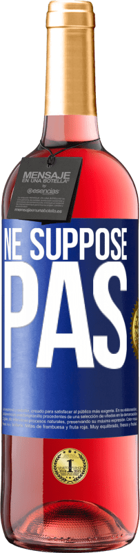 29,95 € Envoi gratuit | Vin rosé Édition ROSÉ Ne suppose pas Étiquette Bleue. Étiquette personnalisable Vin jeune Récolte 2025 Tempranillo