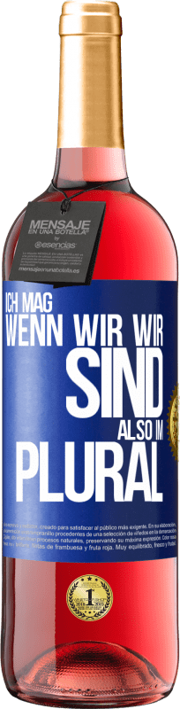 «Ich mag, wenn wir wir sind. Also im Plural» ROSÉ Ausgabe