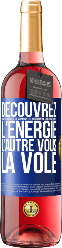 29,95 € | Vin rosé Édition ROSÉ Découvrez la différence entre la connexion et l'attachement. L'un vous donne de l'énergie, l'autre vous la vole Étiquette Bleue. Étiquette personnalisable Vin jeune Récolte 2024 Tempranillo