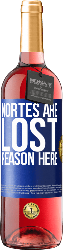 24,95 € Free Shipping | Rosé Wine ROSÉ Edition Nortes are lost. Reason here Blue Label. Customizable label Young wine Harvest 2021 Tempranillo