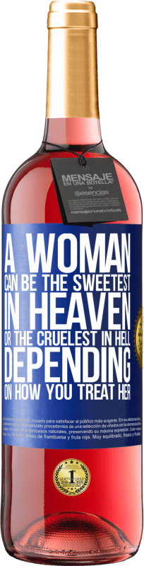 29,95 € | 桃红葡萄酒 ROSÉ版 女人可能是天堂中最甜蜜的女人，还是地狱中最残酷的女人，具体取决于您如何对待她 蓝色标签. 可自定义的标签 青年酒 收成 2023 Tempranillo