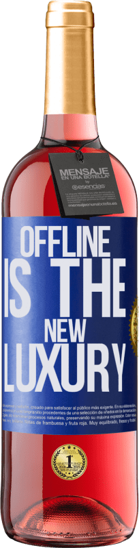 29,95 € | Roséwein ROSÉ Ausgabe Offline is the new luxury Blaue Markierung. Anpassbares Etikett Junger Wein Ernte 2023 Tempranillo