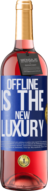 29,95 € Kostenloser Versand | Roséwein ROSÉ Ausgabe Offline is the new luxury Blaue Markierung. Anpassbares Etikett Junger Wein Ernte 2024 Tempranillo