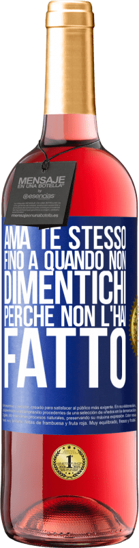 29,95 € Spedizione Gratuita | Vino rosato Edizione ROSÉ Ama te stesso, fino a quando non dimentichi perché non l'hai fatto Etichetta Blu. Etichetta personalizzabile Vino giovane Raccogliere 2025 Tempranillo