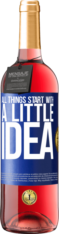 24,95 € Free Shipping | Rosé Wine ROSÉ Edition It all starts with a little idea Blue Label. Customizable label Young wine Harvest 2021 Tempranillo