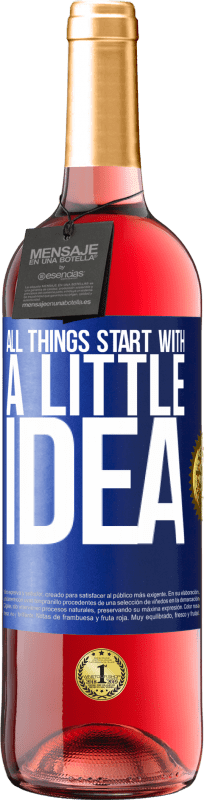 29,95 € Free Shipping | Rosé Wine ROSÉ Edition It all starts with a little idea Blue Label. Customizable label Young wine Harvest 2024 Tempranillo