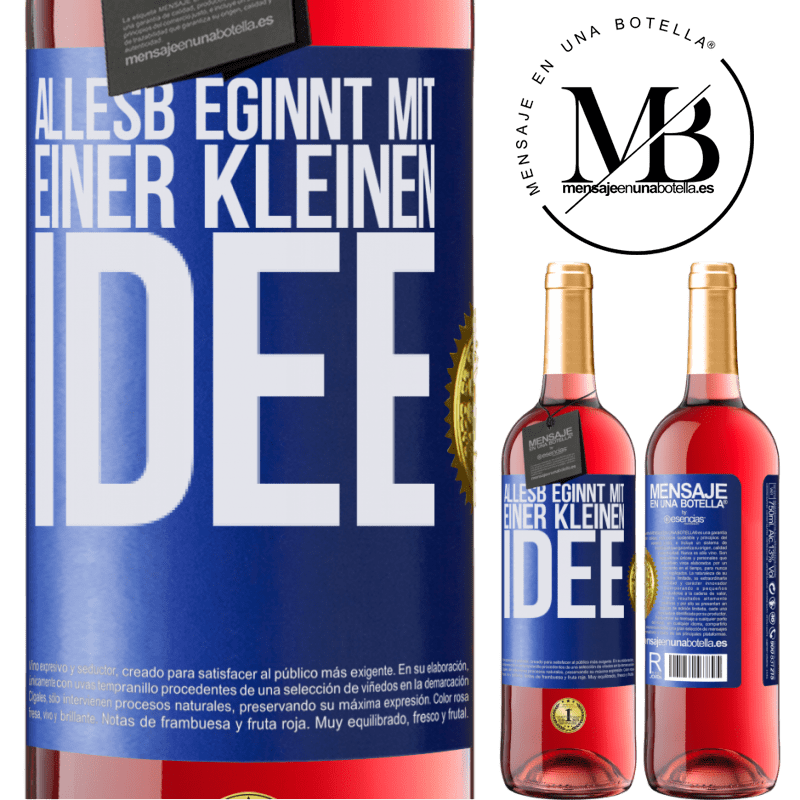 29,95 € Kostenloser Versand | Roséwein ROSÉ Ausgabe Alles beginnt mit einer kleinen Idee Blaue Markierung. Anpassbares Etikett Junger Wein Ernte 2025 Tempranillo