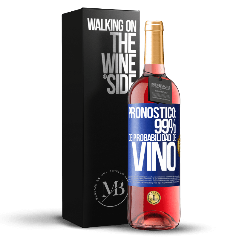 29,95 € Envío gratis | Vino Rosado Edición ROSÉ Pronóstico: 99% de probabilidad de vino Etiqueta Azul. Etiqueta personalizable Vino joven Cosecha 2025 Tempranillo