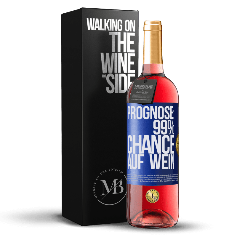 29,95 € Kostenloser Versand | Roséwein ROSÉ Ausgabe Prognose: 99% Chance auf Wein Blaue Markierung. Anpassbares Etikett Junger Wein Ernte 2024 Tempranillo