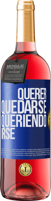29,95 € | Vino Rosado Edición ROSÉ Querer quedarse queriendo irse Etiqueta Azul. Etiqueta personalizable Vino joven Cosecha 2023 Tempranillo