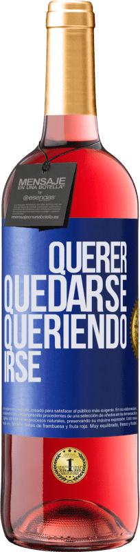 29,95 € | Vino Rosado Edición ROSÉ Querer quedarse queriendo irse Etiqueta Azul. Etiqueta personalizable Vino joven Cosecha 2024 Tempranillo