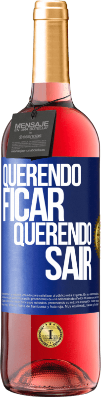 29,95 € | Vinho rosé Edição ROSÉ Querendo ficar querendo sair Etiqueta Azul. Etiqueta personalizável Vinho jovem Colheita 2025 Tempranillo