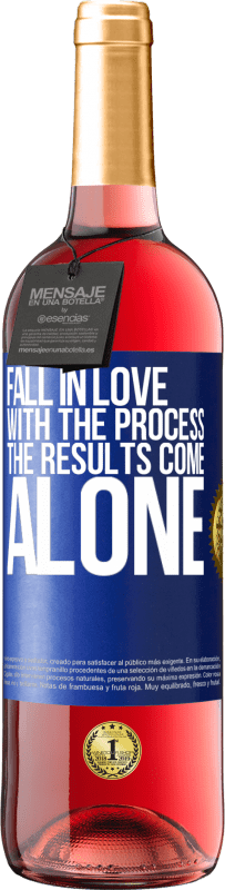 24,95 € Free Shipping | Rosé Wine ROSÉ Edition Fall in love with the process, the results come alone Blue Label. Customizable label Young wine Harvest 2021 Tempranillo