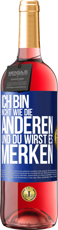 29,95 € Kostenloser Versand | Roséwein ROSÉ Ausgabe Ich bin nicht wie die anderen, und du wirst es merken Blaue Markierung. Anpassbares Etikett Junger Wein Ernte 2025 Tempranillo