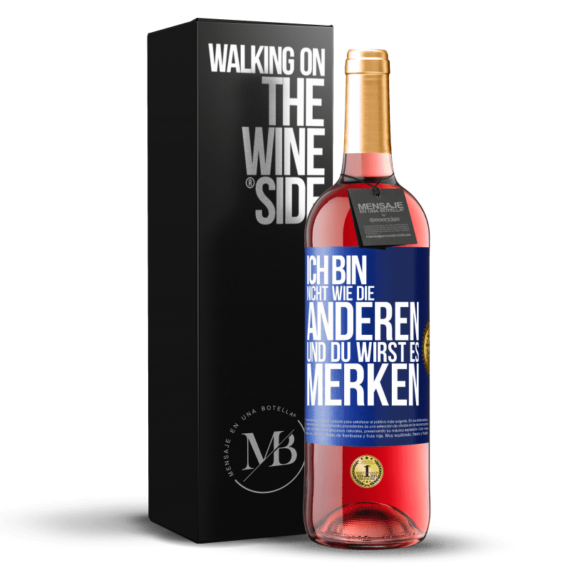 29,95 € Kostenloser Versand | Roséwein ROSÉ Ausgabe Ich bin nicht wie die anderen, und du wirst es merken Blaue Markierung. Anpassbares Etikett Junger Wein Ernte 2024 Tempranillo