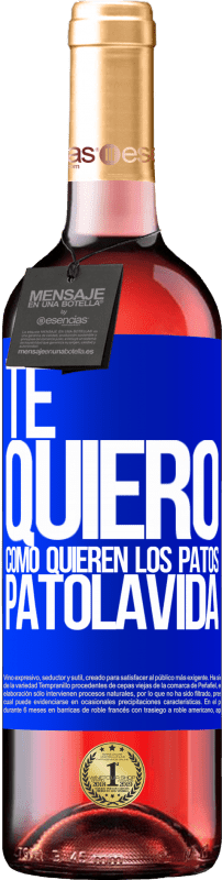 29,95 € Envoi gratuit | Vin rosé Édition ROSÉ TE QUIERO, como quieren los patos. PATOLAVIDA Étiquette Bleue. Étiquette personnalisable Vin jeune Récolte 2025 Tempranillo