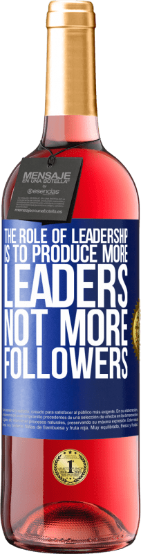 «领导的作用是培养更多的领导者，而不是更多的追随者» ROSÉ版