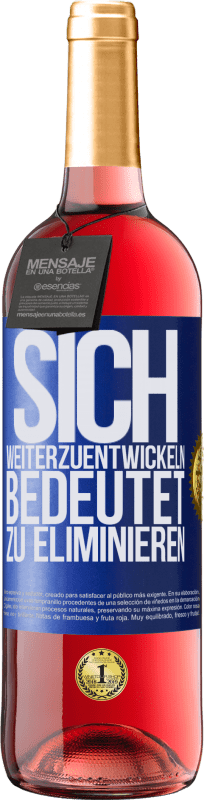 29,95 € | Roséwein ROSÉ Ausgabe Sich weiterzuentwickeln bedeutet zu eliminieren Blaue Markierung. Anpassbares Etikett Junger Wein Ernte 2023 Tempranillo