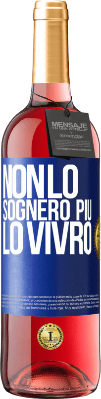 29,95 € | Vino rosato Edizione ROSÉ Non lo sognerò più. Lo vivrò Etichetta Blu. Etichetta personalizzabile Vino giovane Raccogliere 2025 Tempranillo