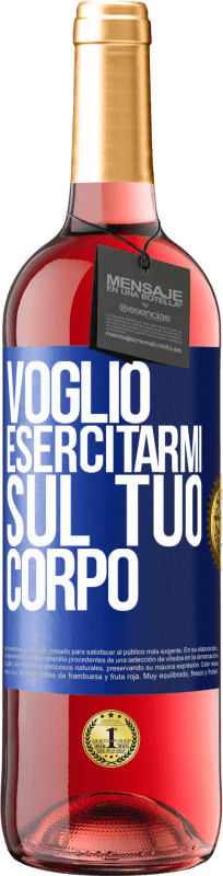 29,95 € | Vino rosato Edizione ROSÉ Voglio esercitarmi sul tuo corpo Etichetta Blu. Etichetta personalizzabile Vino giovane Raccogliere 2024 Tempranillo