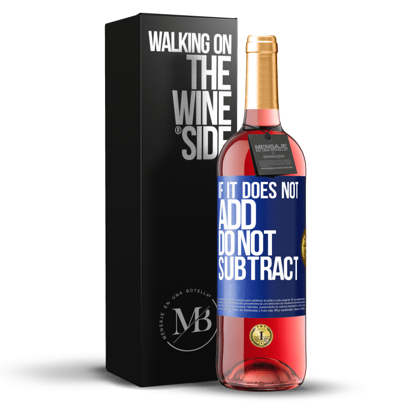 29,95 € Free Shipping | Rosé Wine ROSÉ Edition If it does not add, do not subtract Blue Label. Customizable label Young wine Harvest 2023 Tempranillo