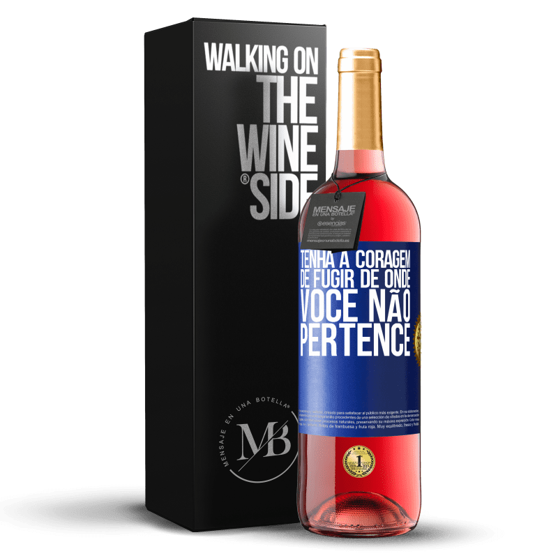 29,95 € Envio grátis | Vinho rosé Edição ROSÉ Tenha a coragem de fugir de onde você não pertence Etiqueta Azul. Etiqueta personalizável Vinho jovem Colheita 2024 Tempranillo